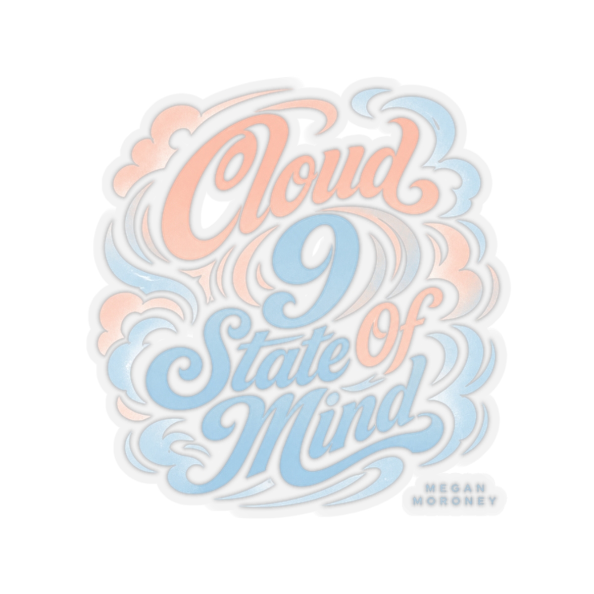 Megan Moroney "Cloud 9 State Of Mind" Sticker