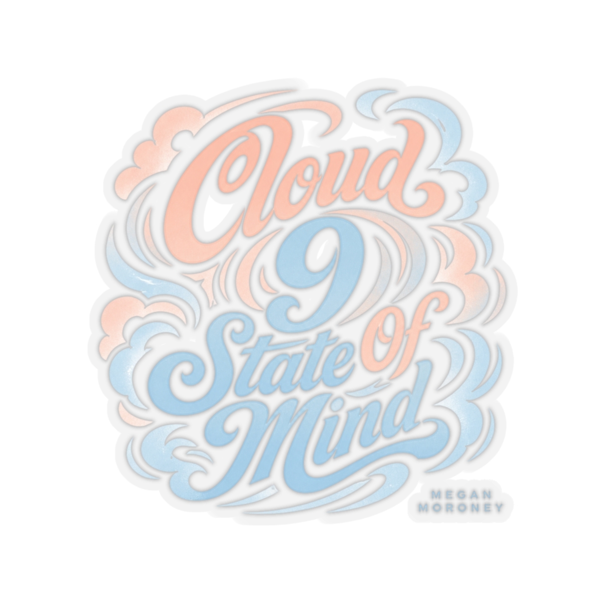 Megan Moroney "Cloud 9 State Of Mind" Sticker