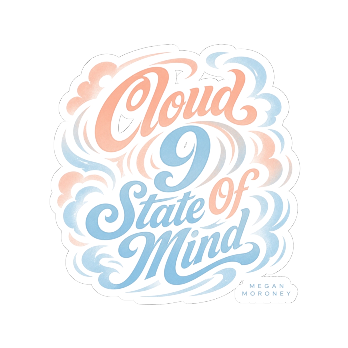 Megan Moroney "Cloud 9 State Of Mind" Sticker